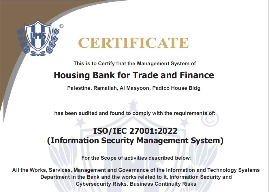 بنك الإسكان في فلسطين يحصل على شهادة المواصفات الدولية ISO27001 للتكنولوجيا وامن المعلومات